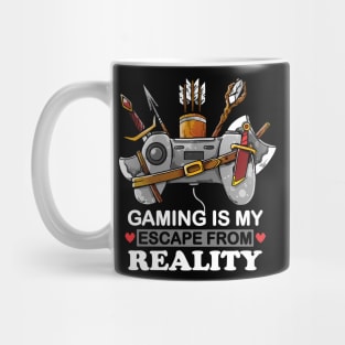 Game is my escape from Reality Mug